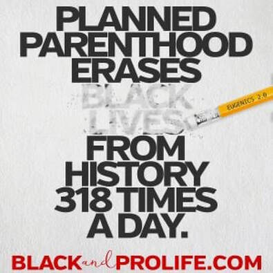 A black lives matter poster with the words " planned parenthood erases black lives from history 3 1 8 times a day ".